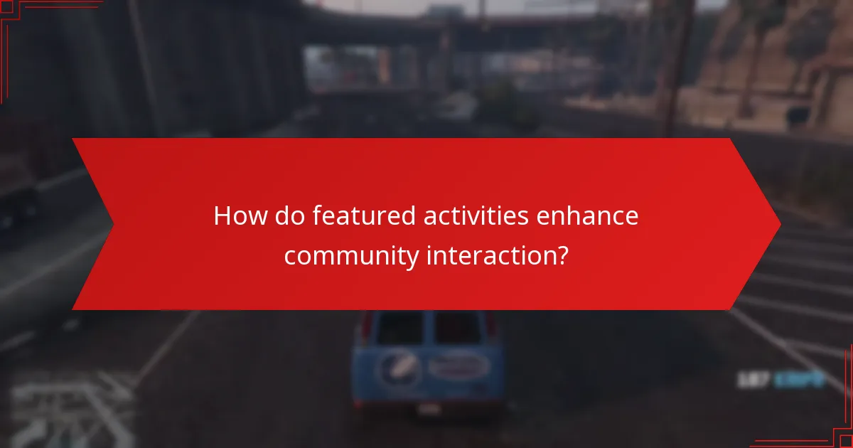 What rewards can players earn from participating in featured activities?