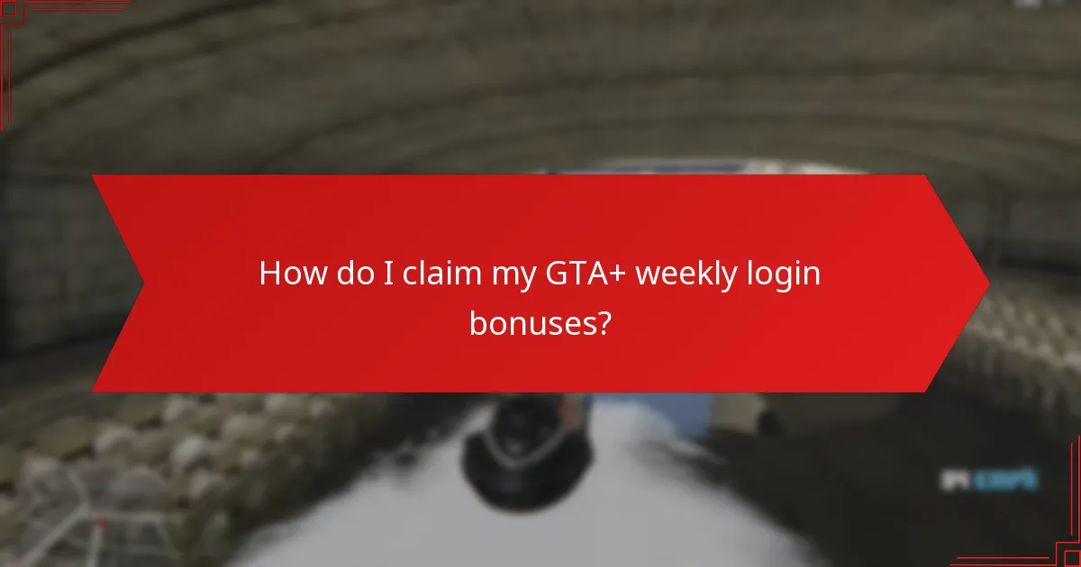 How do GTA+ weekly login bonuses enhance community interaction?