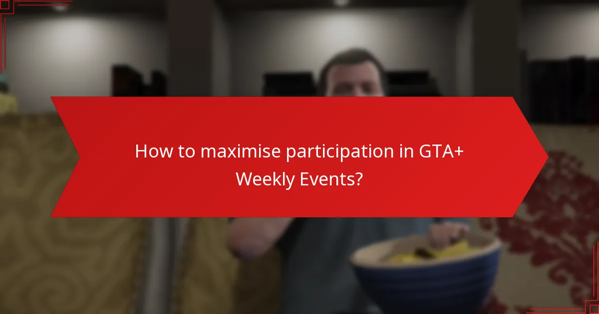 Who is eligible for GTA+ Weekly Event Participation Rewards?