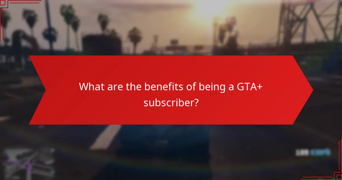What additional bonuses come with the GTA+ Monthly Gift?