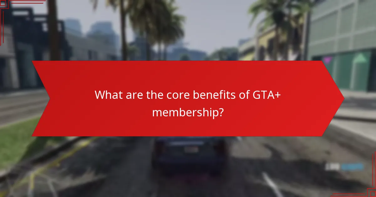 What exclusive content is available to GTA+ members?